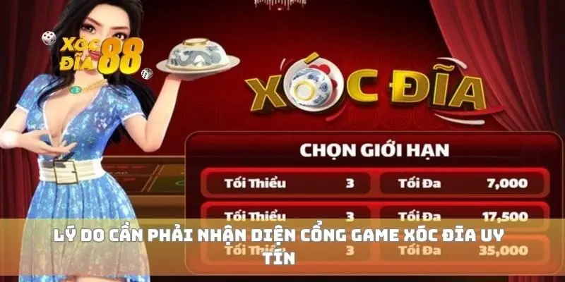 Lý do cần phải nhận diện cổng game xóc đĩa uy tín